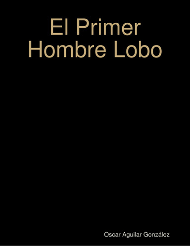El Primer Hombre Lobo