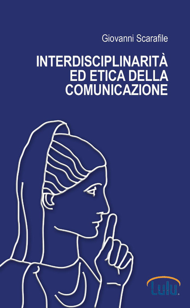 Interdisciplinarità ed etica della comunicazione