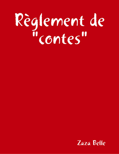 Règlement de "contes"