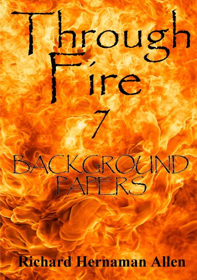 Through Fire 7: Background Papers