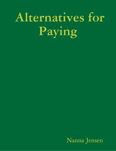 Alternatives for Paying