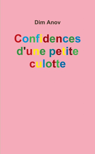 Confidences d'une petite culotte