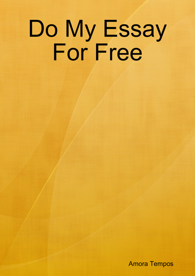 Do My Essay For Free