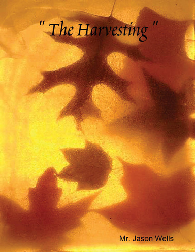 " The Harvesting "