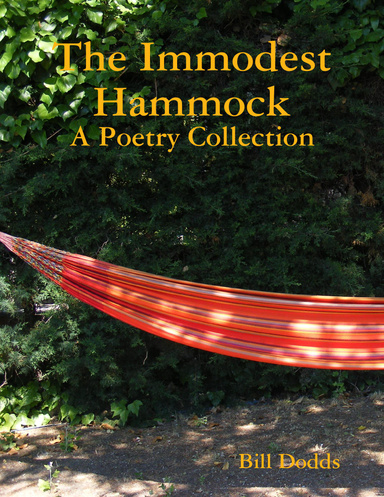 The Immodest Hammock: A Poetry Collection