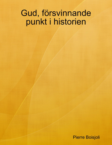 Gud, försvinnande punkt i historien