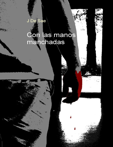 Con las manos manchadas