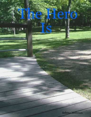 The Hero Is