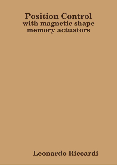 position control with magnetic shape memory actuators