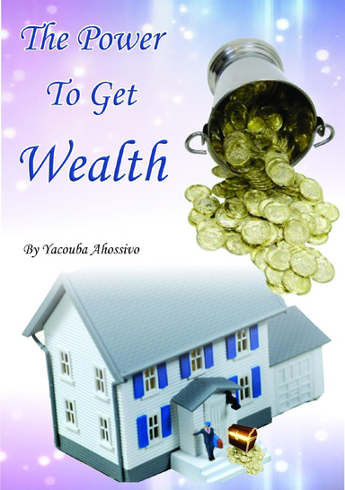 The Power To Get Wealth