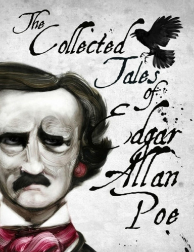 The Collected Tales of Edgar Allan Poe