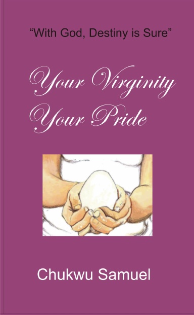 Your Virginity Your Pride