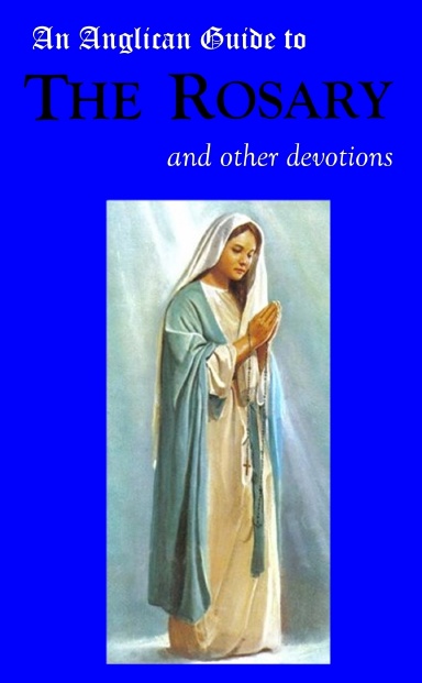 An Anglican Guide to the Rosary