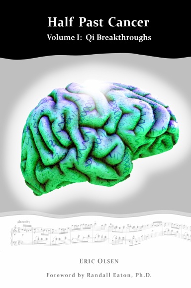 Half Past Cancer I: Qi Breakthroughs