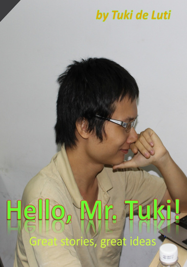 Hello, Mr. Tuki!