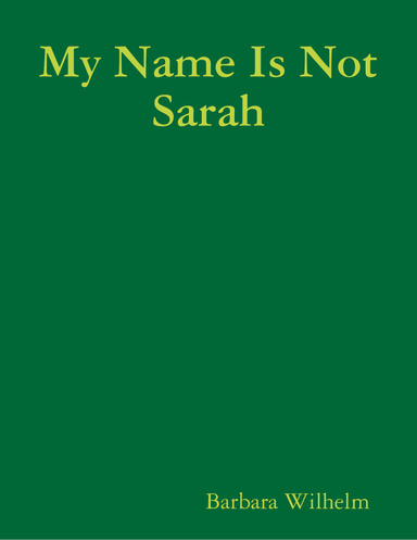 My Name Is Not Sarah