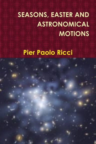 SEASONS, EASTER AND ASTRONOMICAL MOTIONS