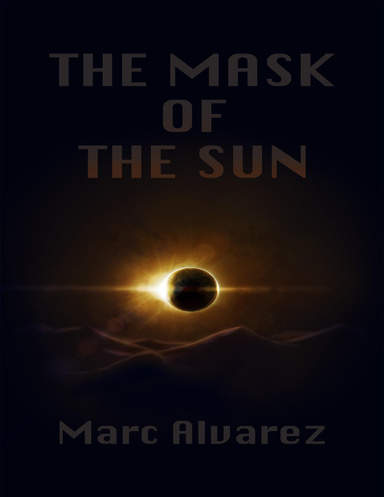The Mask of the Sun