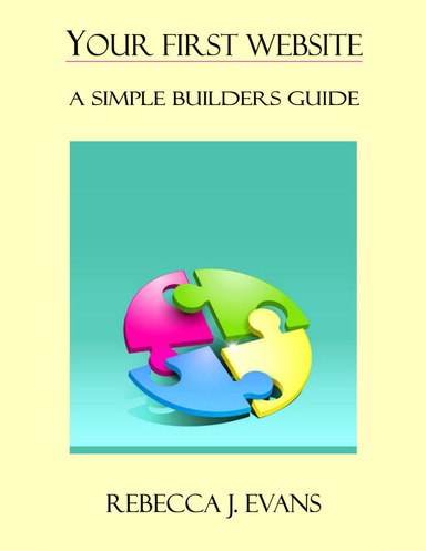 Your First Website -  A Simple Builder's Guide
