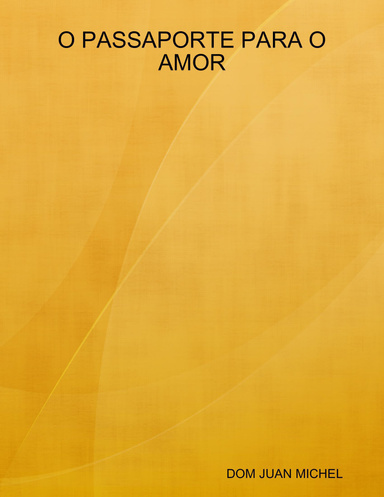 O PASSAPORTE PARA O AMOR