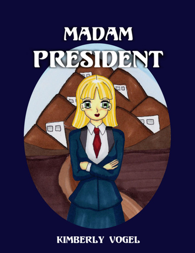 Madam President