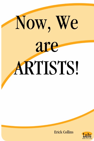 Now, We are ARTISTS!