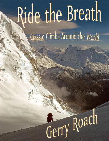 Ride the Breath: Classic Climbs Around the World