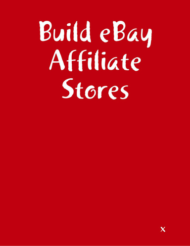 Build eBay Affiliate Stores