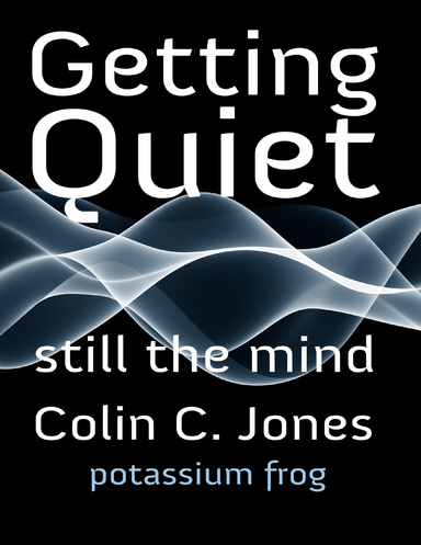 Getting Quiet