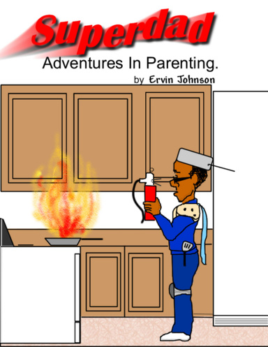 Superdad: Adventures In Parenting.