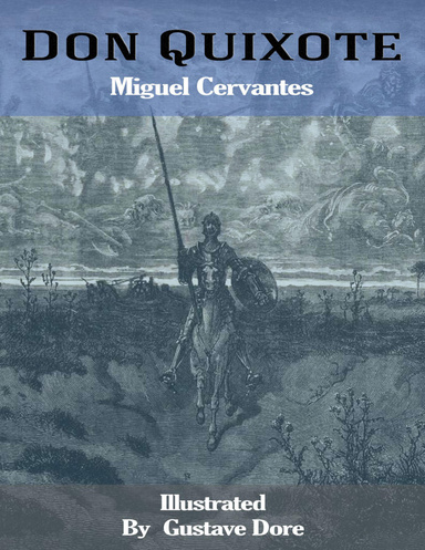 Don Quixote: Illustrated By Gustave Dore