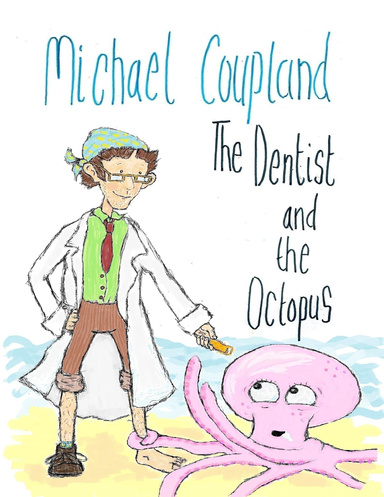 The Dentist and the Octopus