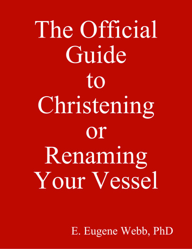 The Official Guide to Christening or Renaming Your Vessel