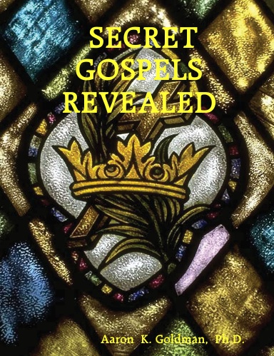 SECRET GOSPELS REVEALED