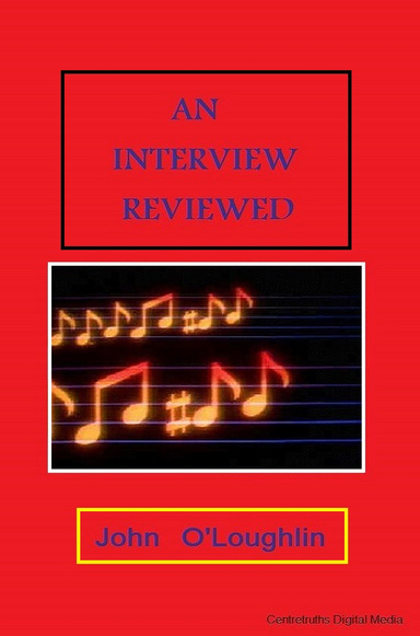 An Interview Reviewed