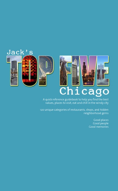 Jack's Top Five Chicago