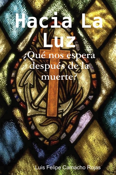 Hacia La Luz