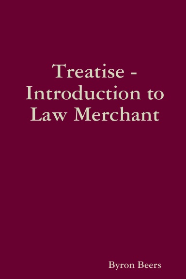 Treatise - Introduction to Law Merchant