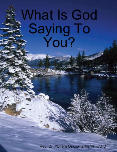 What Is God Saying To You?