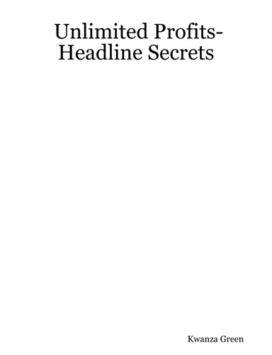 Unlimited Profits-Headline Secrets