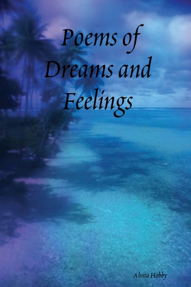 Poems of Dreams and Feelings