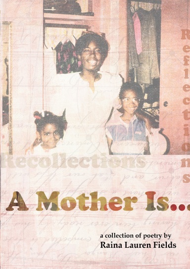 A Mother Is...