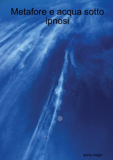 Metafore e acqua sotto ipnosi