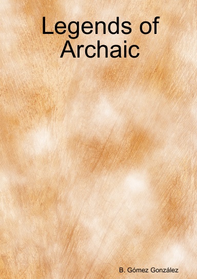 Legends of Archaic
