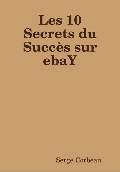 Les 10 Secrets du Succès sur ebaY