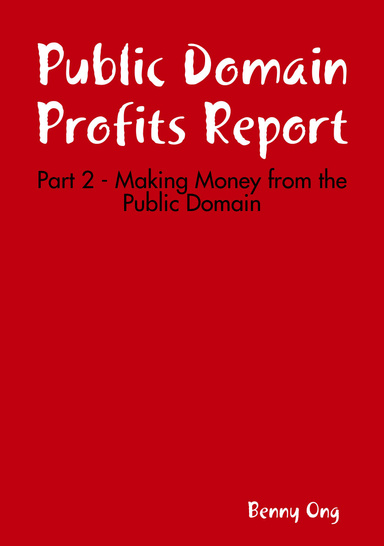 Part 2 - Making Money from the Public Domain