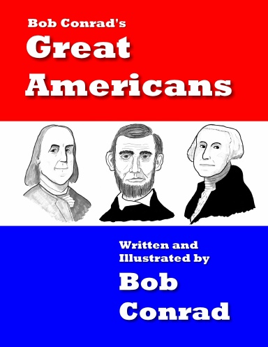 Bob Conrad's Great Americans
