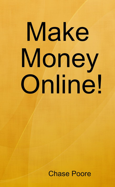 Make Money Online!