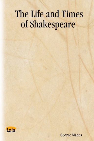 The Life and Times of Shakespeare