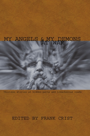 My Angels & My Demons at War